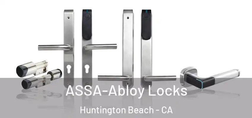  ASSA-Abloy Locks Huntington Beach - CA