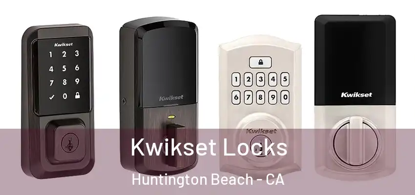  Kwikset Locks Huntington Beach - CA