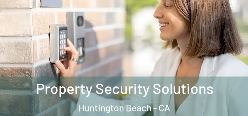  Property Security Solutions Huntington Beach - CA